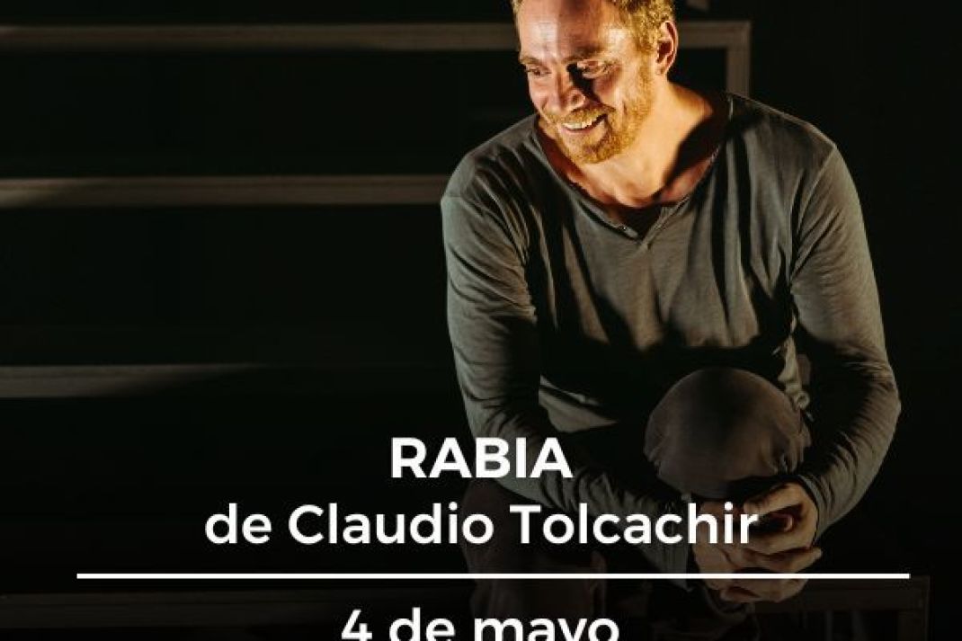 Rabia de Claudio Tolcachir Rabia de Claudio Tolcachir