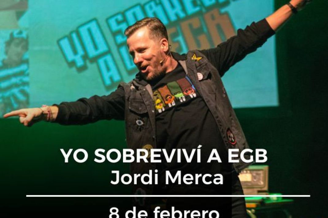 Jordi Merca: «Yo sobreviví a EGB» Jordi Merca: «Yo sobreviví a EGB»