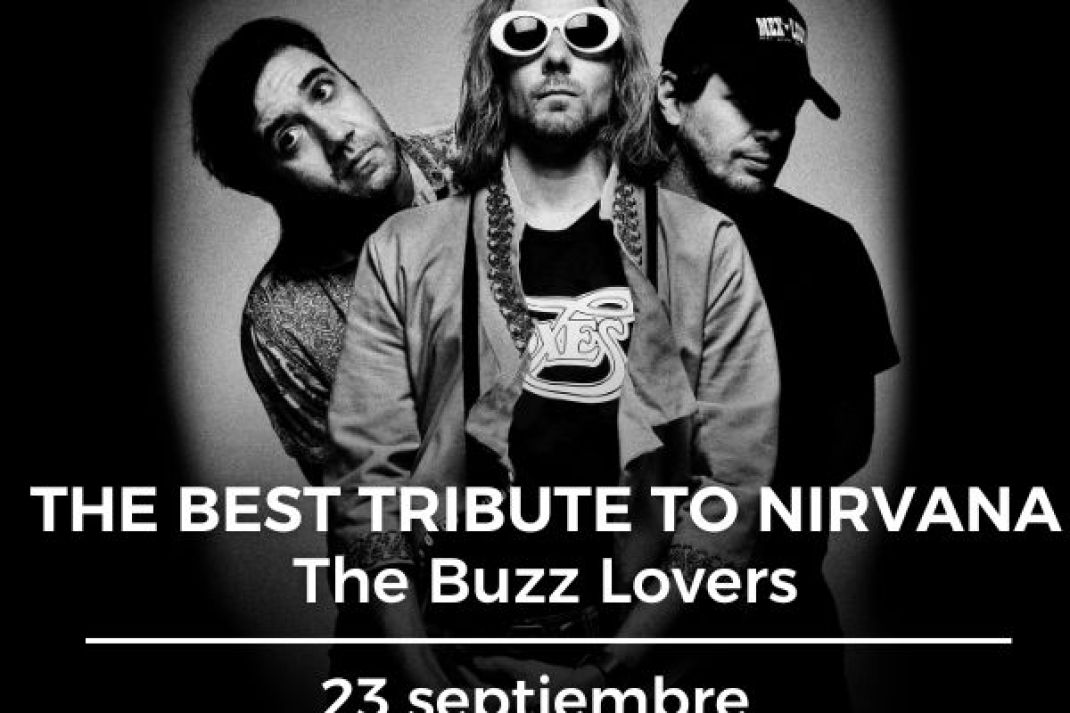 The Buzz Lovers: «The Best Tribute to Nirvana» The Buzz Lovers: «The Best Tribute to Nirvana»