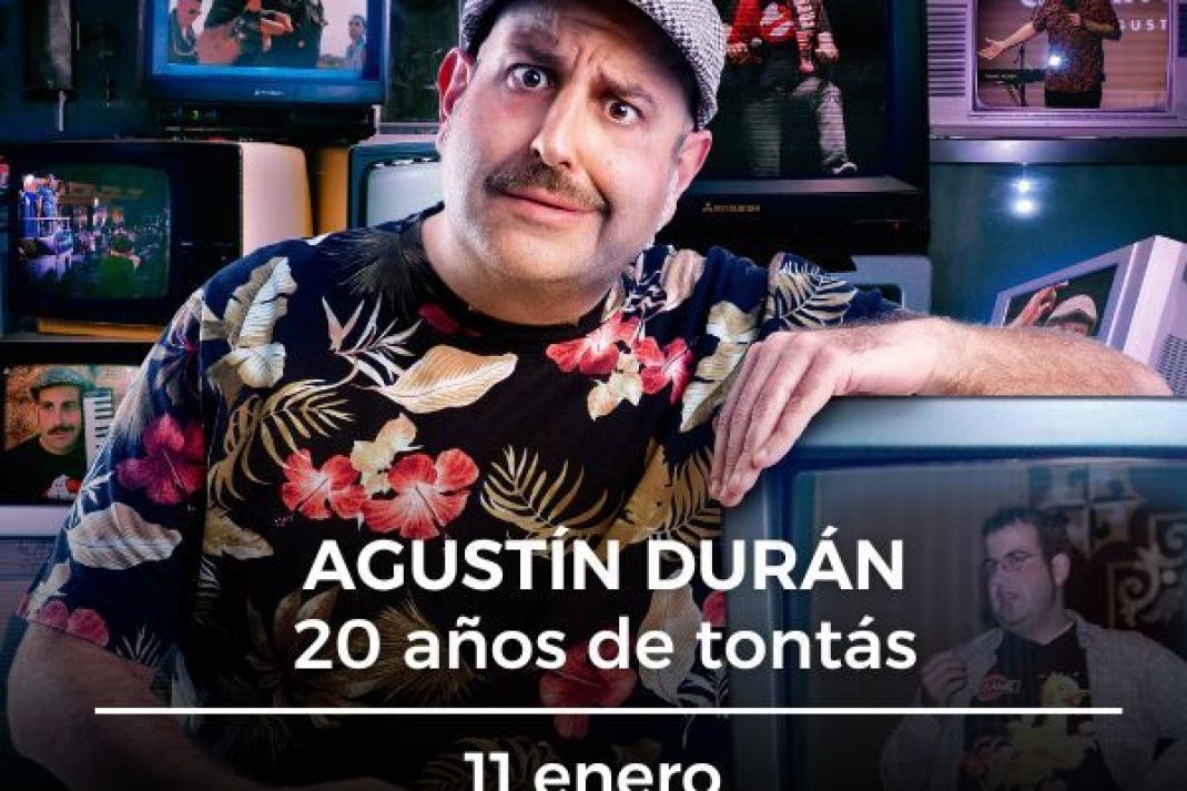 Agustín Durán: 20 años de tontás Agustín Durán: 20 años de tontás
