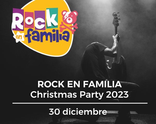 Rock en Familia: «Christmas Party 2023»
