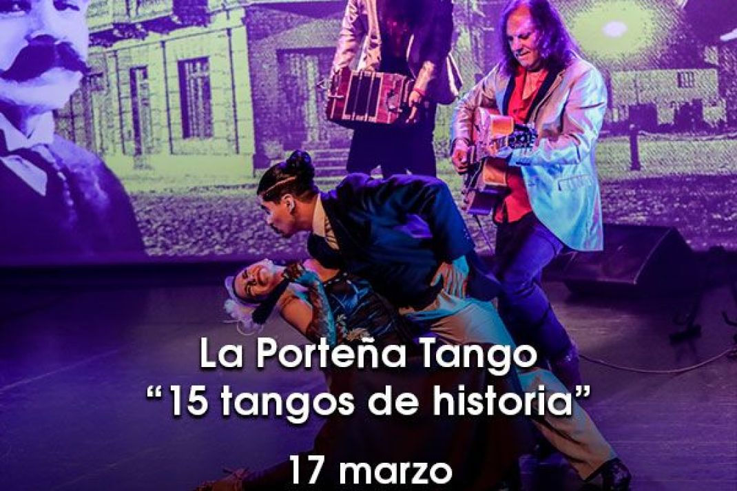 La Porteña Tango: «15 tangos de la historia» La Porteña Tango: «15 tangos de la historia»