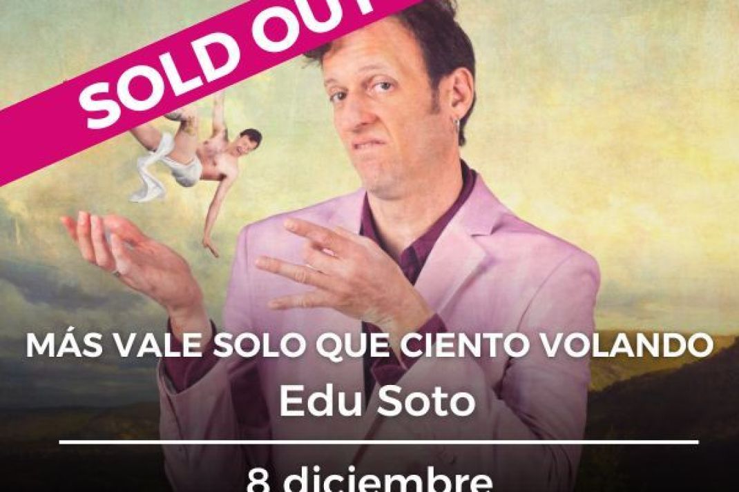 Edu Soto: «Más vale solo que ciento volando» Edu Soto: «Más vale solo que ciento volando»