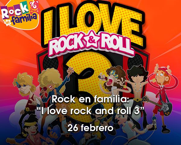 Rock en Familia: «I love Rock’n’Roll 3»
