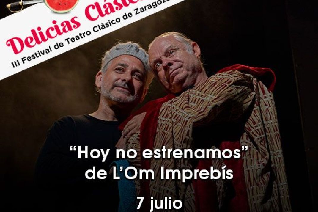 Delicias Clásicas | «Hoy no estrenamos» Delicias Clásicas | «Hoy no estrenamos»