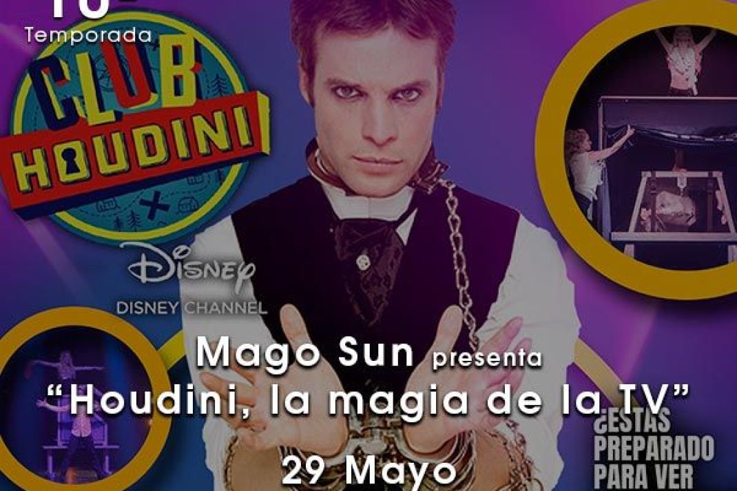 Mago Sun: «Houdini, la magia de la TV» Mago Sun: «Houdini, la magia de la TV»
