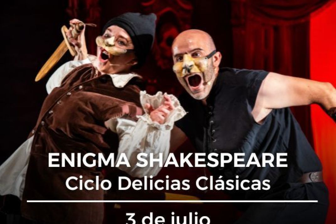 Delicias Clásicas | «Enigma Shakespeare» Delicias Clásicas | «Enigma Shakespeare»