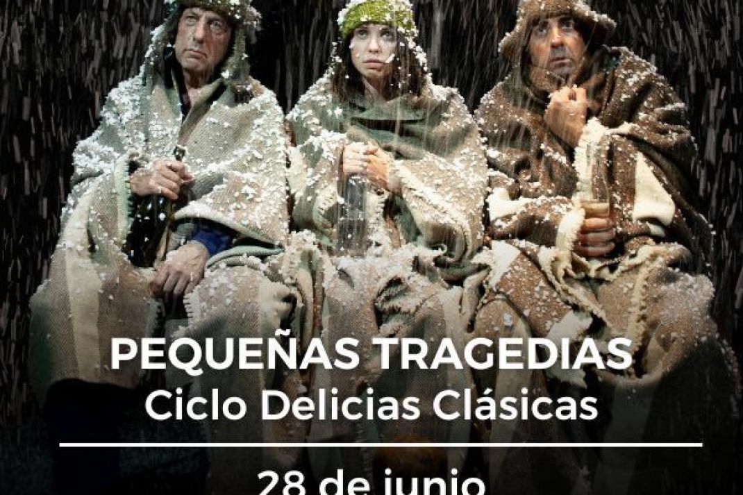 Delicias Clásicas | «Pequeñas Tragedias» Delicias Clásicas | «Pequeñas Tragedias»