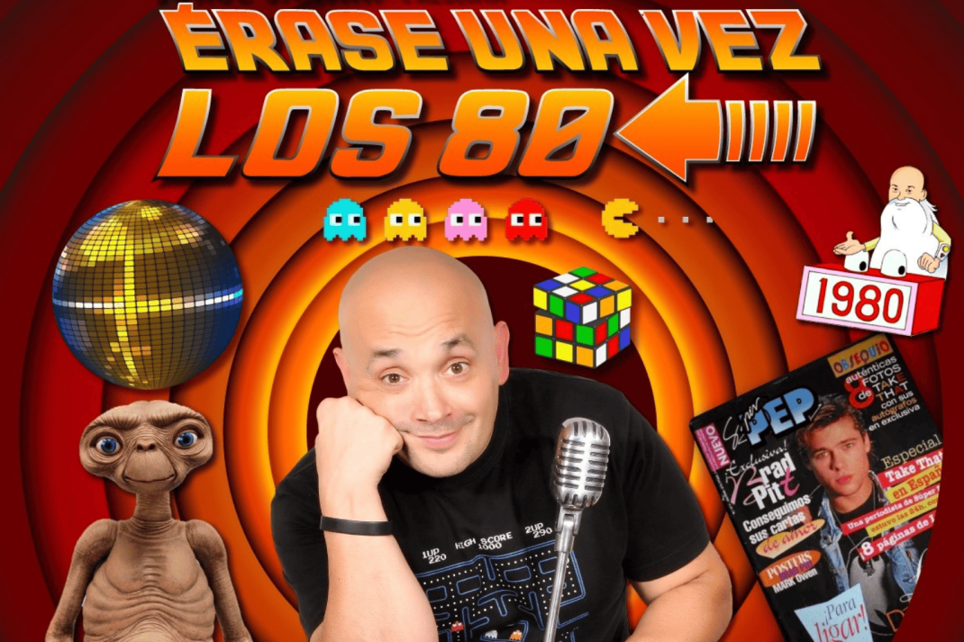 ERASE UNA VEZ LOS 80 ERASE UNA VEZ LOS 80