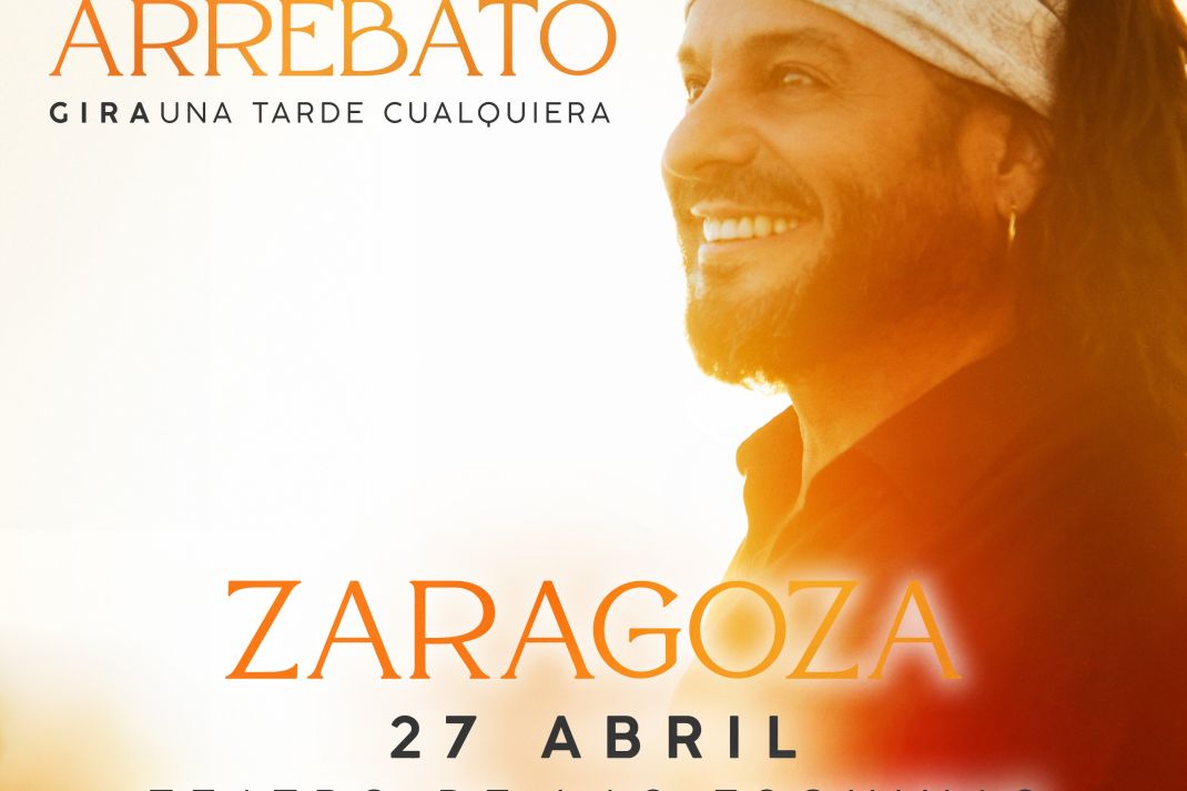 EL ARREBATO | Gira Una tarde cualquiera EL ARREBATO | Gira Una tarde cualquiera