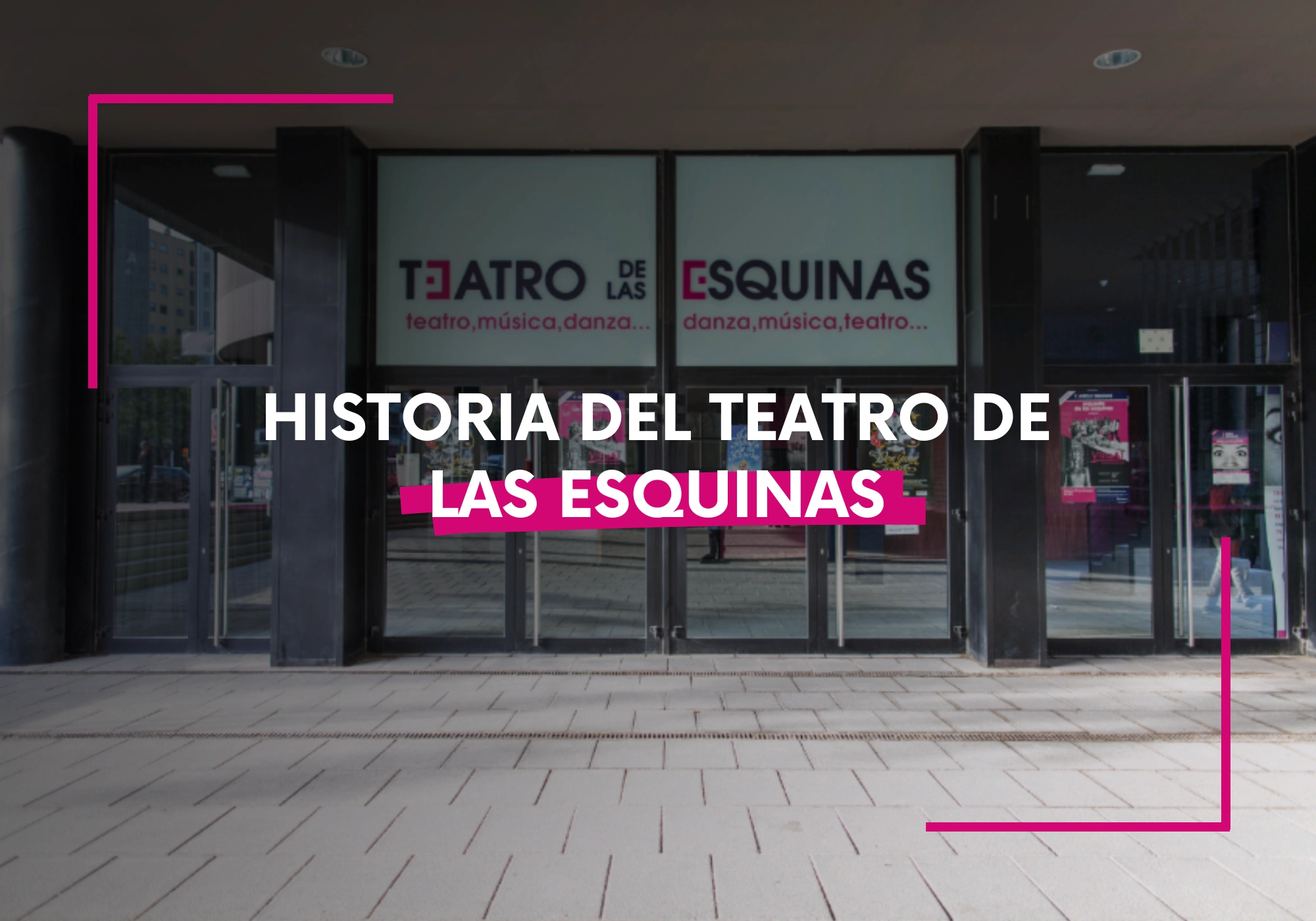 Historia Esquinas